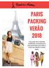 PARIS PACKING VERÃO Veja quais são as últimas tendências europeias para você aproveitar com estilo o verão nas cidades e praias daqui.