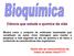 Ciência que estuda a química da vida