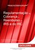 Regulamentação da Cobrança e Reembolso do IRS e do IRC