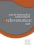 GUIA DE INSTALAÇÃO E CONFIGURAÇÃO. a rchivematica / AtoM. Ninfa Martinez Milene Costa Daniel Flores Alexandre Faria Marcos Novais