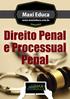 1 Aplicação da lei penal. Princípios da legalidade e anterioridade. Lei penal no tempo e no espaço Crime. Conceito. Relação de causalidade.