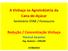 A Vinhaça na Agroindústria da Cana-de-Açúcar. Redução / Concentração Vinhaça