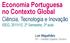 Economia Portuguesa no Contexto Global Ciência, Tecnologia e Inovação ISEG, 2011/12, 2º Semestre, 2ª aula