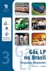 apoio: WORLD LP GAS ASSOCIATION Gás LP no Brasil Perguntas freqüentes Volume 3 1 a Edição
