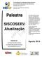 expert PDF Trial SISCOSERV Atualização Agosto 2014 Elaborado por: José Sérgio Fernandes de Mattos