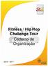 Fitness / Hip Hop Challenge Tour Caderno de Organização