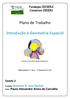 Plano de Trabalho. Introdução à Geometria Espacial. Fundação CECIERJ/ Consórcio CEDERJ. Tarefa 2. Matemática 2 ano 1 bimestre/2013