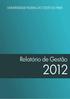 MINISTÉRIO DA EDUCAÇÃO UNIVERSIDADE FEDERAL DO OESTE DO PARÁ RELATÓRIO DE GESTÃO DO EXERCÍCIO DE 2012