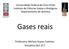 Gases reais. Universidade Federal de Ouro Preto Instituto de Ciências Exatas e Biológicas Departamento de Química