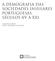 A DEMOGRAFIA DAS SOCIEDADES INSULARES PORTUGUESAS. SÉCULOS XV A XXI CARLOTA SANTOS PAULO TEODORO DE MATOS