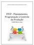 PPCP - Planejamento, Programação e Controle da Produção