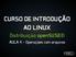 CURSO DE INTRODUÇÃO AO LINUX