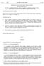 (3) Torna-se necessário, por conseguinte, alterar em conformidade a Orientação BCE/2013/24, Artigo 1. o. Alterações