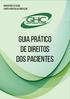 Ministério da Saúde Grupo Hospitalar Conceição. Guia prático de Direitos dos Pacientes