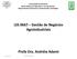 LES 0667 Gestão de Negócios Agroindustriais. Profa Dra. Andréia Adami