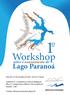 Workshop. sobre o assoreamento do. Lago Paranoá. Dias 20 e 21 de setembro de 2011, de 8 às 17 horas