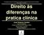 Direito às diferenças na pratica clínica