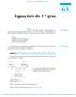 Equações do 1º grau. A importância do estudo das equações está no fato de que elas facilitam a resolução de certos problemas.