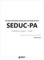 SEDUC-PA. Professor Classe I - Artes. Secretaria de Estado de Educação do Estado do Pará. Edital Nº 01/2018 SEAD, 19 de Março de 2018