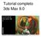 Tutorial completo 3ds Max 9.0