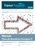 Espaço. Migração. Plano de Benefícios Portoprev II. Por que um segundo Plano? 10 passos para uma vida saudável. Edição 03 - Novembro 2015