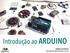 Introdução ao ARDUINO. Helder da Rocha