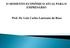 O MOMENTO ECONÔMICO ATUAL PARA O EMPRESÁRIO. Prof. Dr. Luiz Carlos Laureano da Rosa