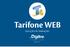 Tarifone WEB SOLUÇÃO DE TARIFAÇÃO. digitro.com