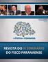 Índice. Palavras do presidente O Fisco e a Cidadania Paraná Competitivo e as contrapartidas sociais...08