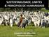 SUSTENTABILIDADE, LIMITES & PRINCIPIOS DE HUMANIDADE EVARISTO DE MIRANDA EMBRAPA TERRITORIAL