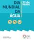 DIA MUNDIAL DA ÁGUA. 22 de MARÇO. Coordenação de Extensão e Pesquisa