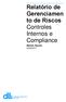 Relatório de Gerenciamen to de Riscos Controles Internos e Compliance. Mathias Repetto 30/06/2017
