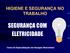 SEGURANÇA COM ELETRICIDADE