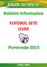 Boletim Informativo FUTEBOL SETE LIVRE