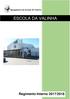 Agrupamento de Escolas Gil Vicente ESCOLA DA VALINHA. Regimento Interno 2017/2018