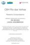 CBH Rio das Velhas. Relatório Comprobatório UNIDADE TERRITORIAL ESTRATÉGICA RIO BICUDO LAGOA ASSOMBRADA