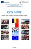 INSPECTORATUL ŞCOLAR JUDEŢEAN TULCEA EUROPEAN VALUES FOR INCLUSIVE SCHOOLS. EVIS Guide