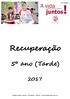 Recuperação. juntos! 5º ano (Tarde) A vida. Colégio Santa Cecília Fortaleza - Ceará  acontece quando estamos