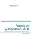 MINISTÉRIO DA JUSTIÇA SECRETARIA-GERAL. Relatório de Auto-Avaliação (Corresponde aos Capítulos 2 e 4 do Relatório de Actividades de 2008)