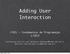 Adding User Interaction