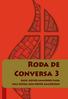 Roda de Conversa 3. Agir, novos caminhos para uma Igreja com rosto amazônico