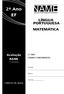 2º Ano EF LÍNGUA PORTUGUESA MATEMÁTICA. Avaliação NAME. Caderno do aluno 2º ANO. 1 semestre. Escola: Aluno: Turma: