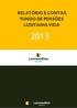 RELATÓRIO E CONTAS FUNDO DE PENSÕES LUSITANIA VIDA