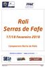 Rali Serras de Fafe. 17/18 Fevereiro Campeonato Norte de Ralis. VISA FPAK nº 011/CNR/2018 Emitido em: 31/01/2018. [Escreva texto] Página 1