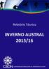 Relatório Técnico. Relatório Técnico INVERNO AUSTRAL 2015/16