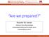 Are we prepared? Ricardo M. Xavier. Professor Titular Reumatologia Universidade Federal do Rio Grande do Sul