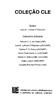 COLEÇÃO CLE. Editor. ítala M. Loffredo D'Ottaviano. Conselho Editorial. Newton C. A. da Costa (USP) ítala M. Loffredo D'Ottaviano (UNICAMP)