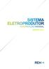 Principais indicadores do sistema eletroprodutor 3. Evolução do consumo e potência 4. Consumo / Repartição da produção 5