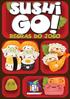 SUSHI GO!TM R RE E EG G GR R RA A AS S S D D DO O O J J JO O OG G GO O