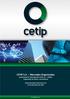 CETIP S.A. Mercados Organizados (anteriormente denominada CETIP S.A. Balcão Organizado de Ativos e Derivativos)
